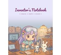 Inventor's notebook: A cute STEM notebook for girls 7.5 x 9.25" Lined journal for writing, sketching and creating