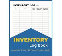 Inventory Log Book: Easily track stock levels, manage supplies, and record inventory details with this large 8.5" x 11" format. With 120 pages, it’s ... businesses, warehouses, or home organization.