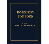 Inventory Log Book for Small Business: Simple Inventory Tracker Notebook with 120 Pages to Record Stock, Supplies & Product - Large Print
