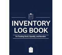 Inventory Log Book for Small Business: Track Stock, Supplies, Sales & Orders | Large 8.5x11 Record Keeping Notebook: Track Stock, Supplies, Sales & ... Retail, Ecommerce, or Home-Based Businesses