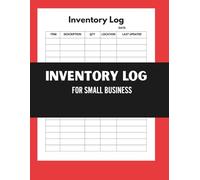 Inventory Log Book for Small Businesses: Organized Inventory Tracker for Retail, Online, and Home-Based Businesses - Manage Products, Costs, and Stock Levels Efficiently
