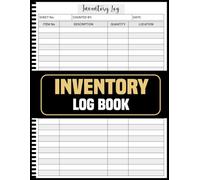 Inventory Log Book: Perfect for Small Business, Warehouse, or Retail Stock Management