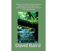 Inventory Log Book: Simple Inventory Log Book Used To Organize the Inventory Items and Stock Levels, size 6"x9" and 120 pager