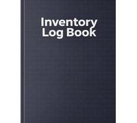 Inventory Log Book: Stock Management & Inventory Tracking Journal with SKU, Supplier, Reorder Level and Quantity Control for Small Businesses and Warehouses,8.5x11 inch