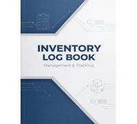 Inventory Log Book: Stock Management & Inventory Tracking Journal with SKU, Supplier, Reorder Level and Quantity Control for Small Businesses and Warehouses,8.5x11 inch