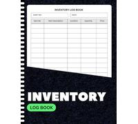 Inventory Log Book: Track Stock, Quantity, Location & Pricing with 5 Columns | Inventory Organizer for Small Business, Warehouse, Retail & Office | 8.5 x 11 Inches | 100+ Pages