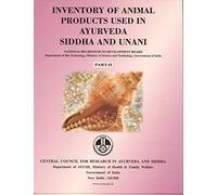 Inventory of Animal Products Used in Ayurveda Siddha and Unani (Part-I)
