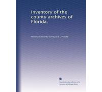 Inventory of the county archives of Florida.: Volume 10