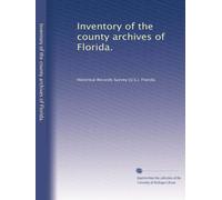 Inventory of the county archives of Florida.: Volume 7