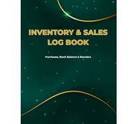 INVENTORY & SALES LOG BOOK: Purchases, Stock Balance & Reorders
