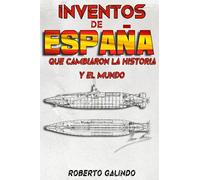 Inventos de España: que cambiaron la historia y el mundo
