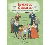 Inventos Geniales: Historias de genios que juntos transformaron el mundo (Eccomics)