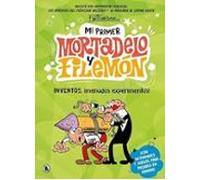 Inventos ¡menudos Experimentos! (mi Primer Mortadelo Y Filemón)