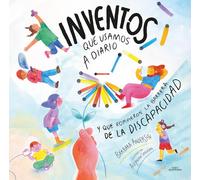 Inventos que usamos a diario y que rompieron la barrera de la discapacidad / Inventions We Use Every Day that Broke Disability Barriers