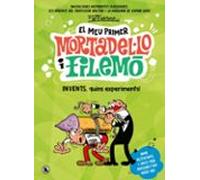 Invents Quins Experiments! (el Meu Primer Mortadel·lo I Filemó)