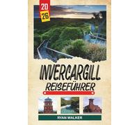 INVERCARGILL REISEFÜHRER 2026: Südlichste Stadt, Stewart Island Gateway, landschaftlich reizvolle Straßen, Oldtimer-Museen und Southland-Charme