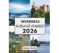 INVERNESS GUIDA DI VIAGGIO 2026