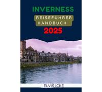 INVERNESS REISEFÜHRER HANDBUCH 2025