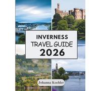 INVERNESS TRAVEL GUIDE 2026