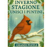 Inverno Stagione Unisci i Puntini: Grandi Puzzle Punto a Punto per Adulti e Anziani