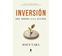 Inversión. Del miedo a la acción
