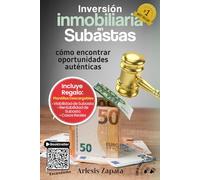 Inversión Inmobiliaria En Subastas: Cómo encontrar oportunidades auténticas