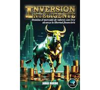 Inversión Inteligente: Tu guía para dominar el mercado de valores con IA y alcanzar la libertad financiera.