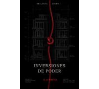Inversiones de Poder: Dominación femenina · Dark romance · Thriller corporativo | Trilogía Inversiones, Libro 1