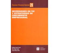 Inversiones En Tic Y Estrategias De Crecimiento Empresarial