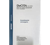 INVERSIONES EXTRANJERAS. DECITA 03-2005 (DERECHO DEL COMERCIO INTERNACIONAL. TEMAS Y ACTUALIDADES)