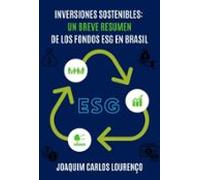 Inversiones Sostenibles: Un Breve Resumen De Los Fondos Esg En Brasil