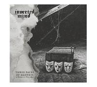 Inverted Mind: Three Faces Of Madness [CD]