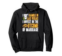 Invertir en Matrimonio no en apuestas Humor Las Vegas Sudadera con Capucha