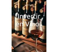 Invertir en Vinos (Wines of the World)