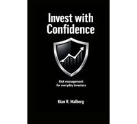 Invest with Confidence: Risk management for everyday investors