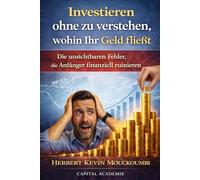 Investieren ohne zu verstehen, wohin Ihr Geld fließt: Die unsichtbaren Fehler, die Anfänger finanziell ruinieren, #Geldmanagement, #investieren für Anfänger, #Fehler beim Investieren, #Investieren