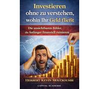 Investieren ohne zu verstehen, wohin Ihr Geld fließt: Die unsichtbaren Fehler, die Anfänger finanziell ruinieren, #Geldmanagement, #investieren für Anfänger, #Fehler beim Investieren, #Investieren