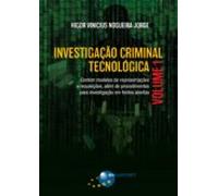 Investigação Criminal Tecnológica Volume 1 (ebook)