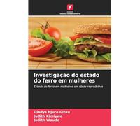 Investigação do estado do ferro em mulheres: Estado do ferro em mulheres em idade reprodutiva