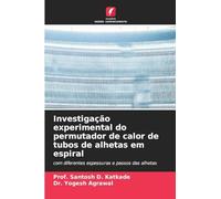 Investigação experimental do permutador de calor de tubos de alhetas em espiral: com diferentes espessuras e passos das alhetas