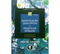 Investigação Qualitativa e Projeto de Pesquisa (Em Portuguese do Brasil)