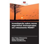 Investigação sobre novos algoritmos bioinspirados em roteamento MANET