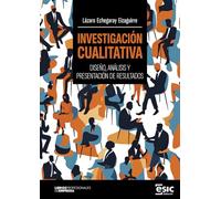 Investigación cualitativa: Diseño, análisis y presentación de resultados (Libros profesionales de empresa)