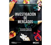 Investigacion De Mercados: Aplicacion Al Marketing Estrategico Empresa