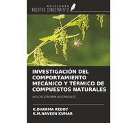 INVESTIGACIÓN DEL COMPORTAMIENTO MECÁNICO Y TÉRMICO DE COMPUESTOS NATURALES: APLICACIÓN PARA AUTOMÓVILES