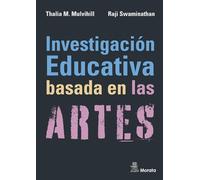 INVESTIGACIÓN EDUCATIVA BASADA EN LAS ARTES