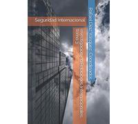 Investigación en Relaciones Internacionales. Tomo 3.: Seguridad Internacional