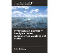 Investigación química y biológica de los componentes volátiles del aceite