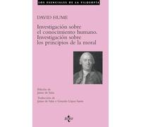 Investigación sobre el conocimiento humano. Investigación sobre los principios de la moral (Filosofía - Los esenciales de la Filosofía)