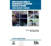 Investigación Sobre La Delincuencia Y El Bullying Escolar En España